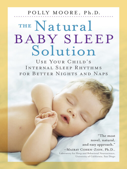 Title details for The Natural Baby Sleep Solution by Polly Moore Ph.D. - Available